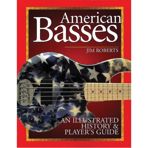 American Basses Illustrated History (Softcover Book)