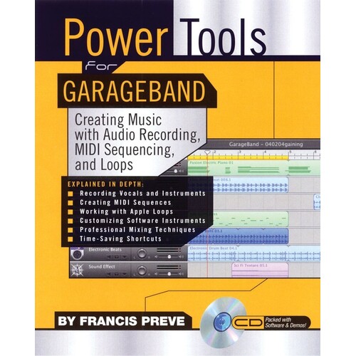 Power Tools For Garageband (Softcover Book/MIDI Disk)
