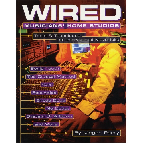 Wired Musicians Home Studios (Softcover Book)