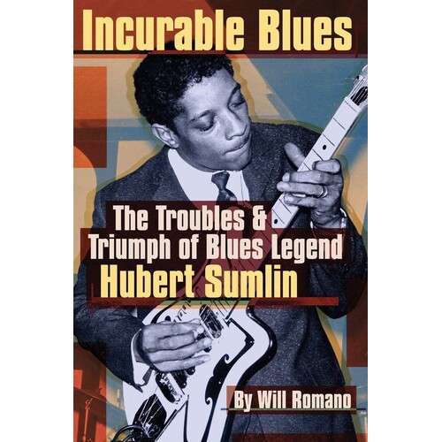 Incurable Blues - Blues Legend Sumlin Hubert (Softcover Book)