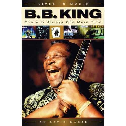Bb King There Is Always One More Time (Softcover Book)