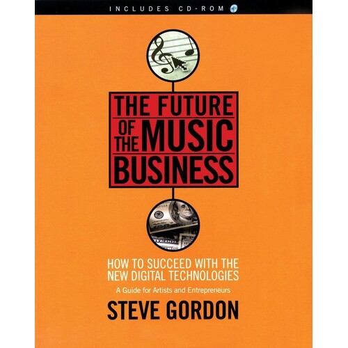 The Future Of The Music Business (Softcover Book/CD-Rom)