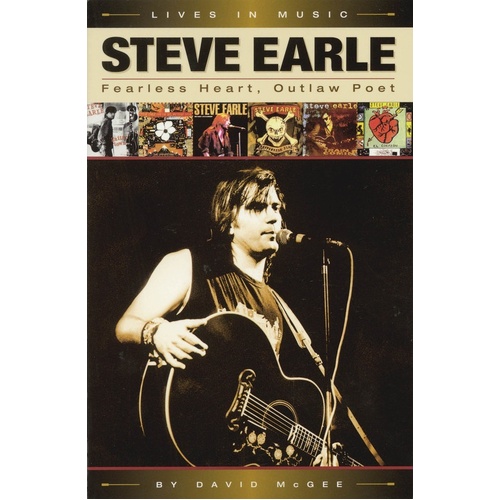 Steve Earle Fearless Heart Outlaw Poet (Softcover Book)