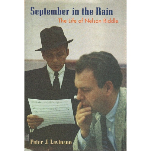 September In The Rain Life Of Nelson Riddle (Hardcover Book)