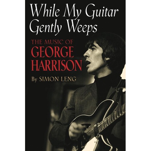 While My Guitar Gently Weeps - George Harrison (Softcover Book)