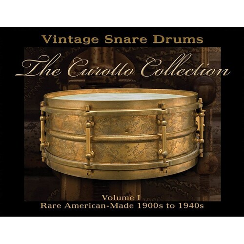 Vintage Snare Drums Curotto Collection (Hard) (Hardcover Book)