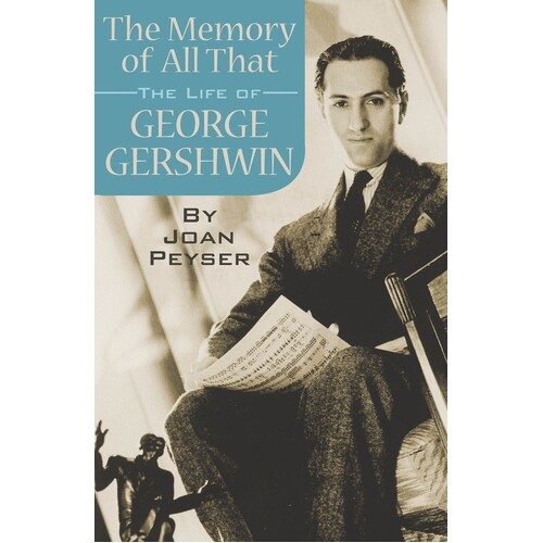 The Memory Of All That - Life Of George Gershwin (Softcover Book)