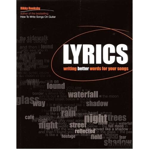 Lyrics Writing Better Words For Your Songs (Softcover Book)