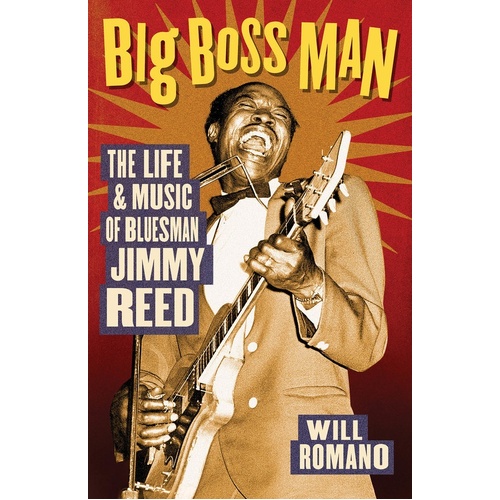 Big Boss Man Of The Blues Jimmy Reed (Softcover Book)