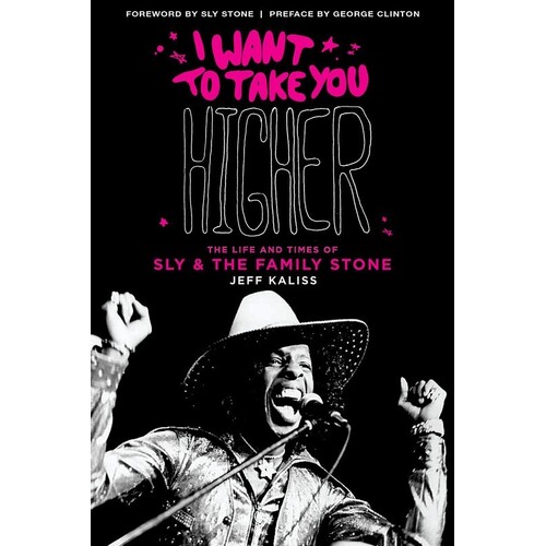 I Want To Take You Higher Sly Family Stone Hard (Hardcover Book)