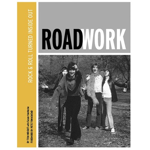 Roadwork Rock And Roll Turned Inside Out Hdcvr (Hardcover Book)