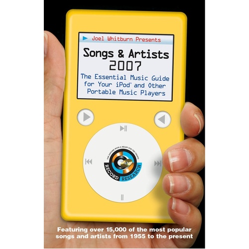 Songs And Artists 2007 Songs For Your Ipod (Softcover Book)