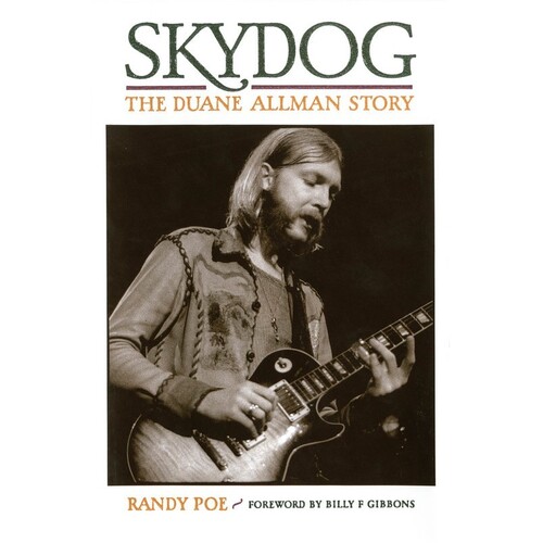 Skydog The Duane Allman Story Hardcover (Hardcover Book)