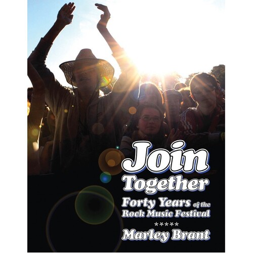 Join Together 40 Years Of The Rock Festival
