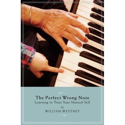 The Perfect Wrong Note (Softcover Book)