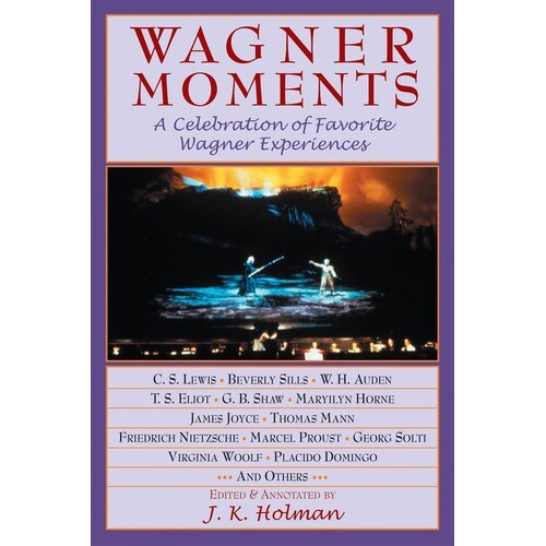 Wagner Moments A Celebration Of Favorites