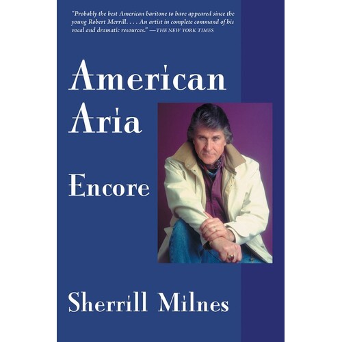 American Aria Encore Sherrill Milnes Bio