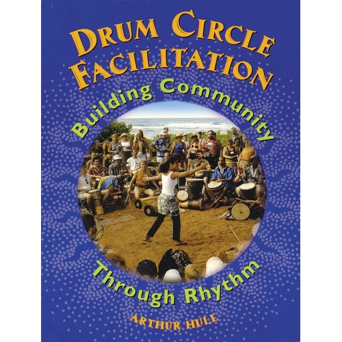 Drum Circle Facilitation Building Community (Softcover Book)