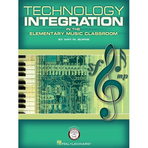 Technology Integration in the Elementary Music Classroom by Hal Leonard