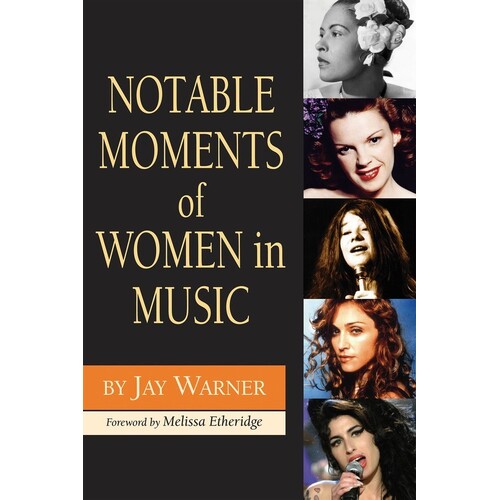 Notable Moments Of Women In Music Softcover