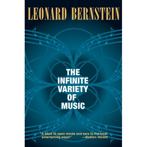 Leonard Bernsteins Infinite Variety Of Music (Softcover Book)