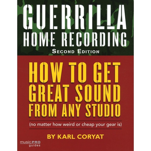 Guerrilla Home Recording 2nd Edition (Softcover Book)