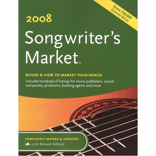 2008 Songwriters Market 31st Annual Edition (Softcover Book)