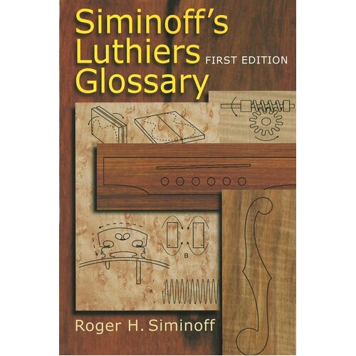 Siminoffs Luthiers Glossary (Softcover Book)