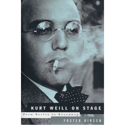 Kurt Weill On Stage