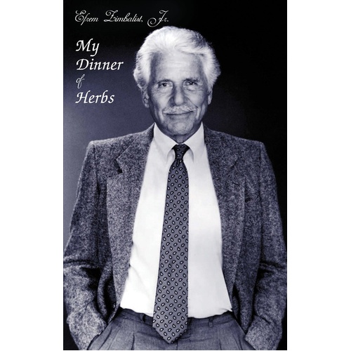 My Dinner Of Herbs Efrem Zimbalist Jr (Hardcover Book)
