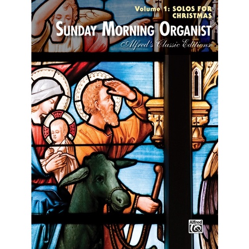 Sunday Morning Organist Volume 1