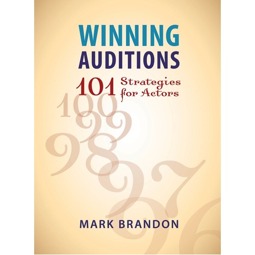 Winning Auditions 101 Strategies For Actors (Softcover Book)