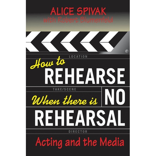 How To Rehearse Where There Is No Rehearsal (Softcover Book)