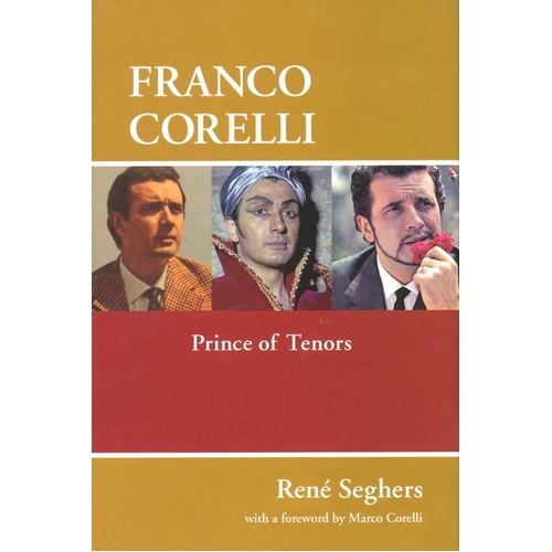 Franco Corelli Prince Of Tenors Hardcover (Hardcover Book)