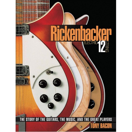 Rickenbacker Electric 12 String (Hardcover Book)