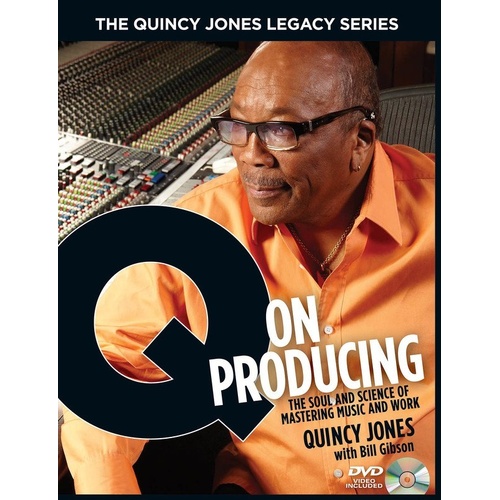 Q on Producing: Quincy Jones Legacy Series Book/DVD