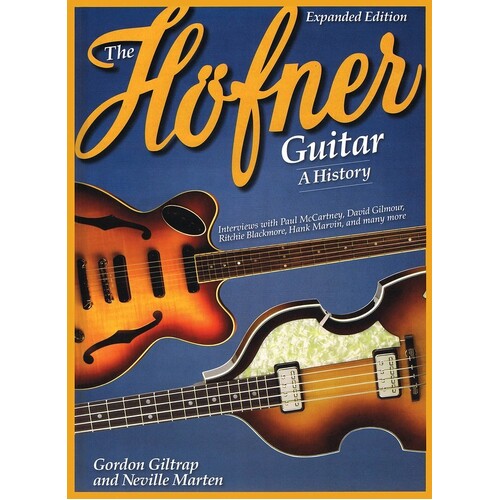 Hofner Guitar A History (Hardcover Book)