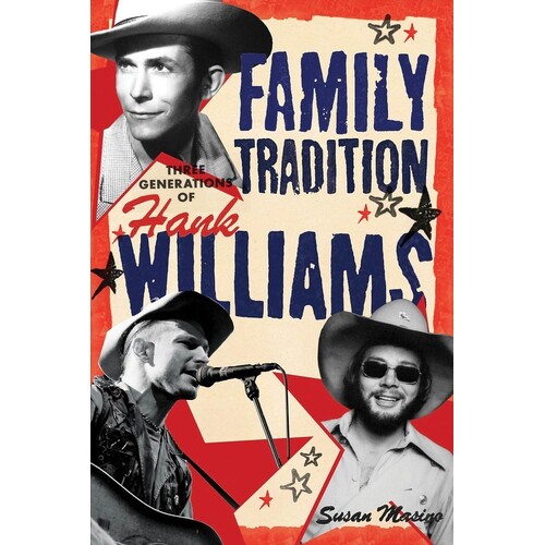 Family Tradition Three Generations Of Hank Willi (Hardcover Book)