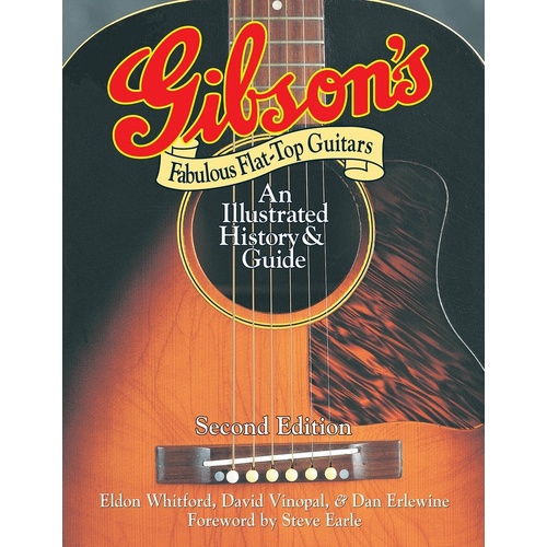 Gibsons Fabulous Flat Top Guitars (Softcover Book)