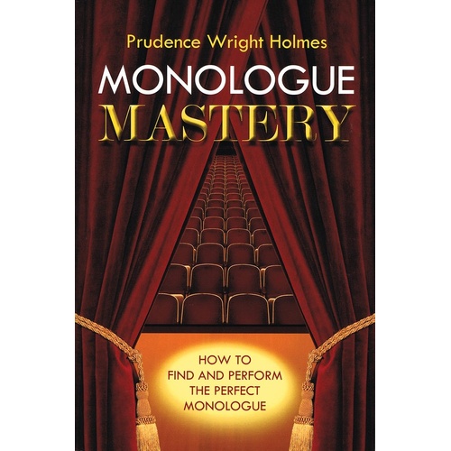 Monologue Mastery (Softcover Book)