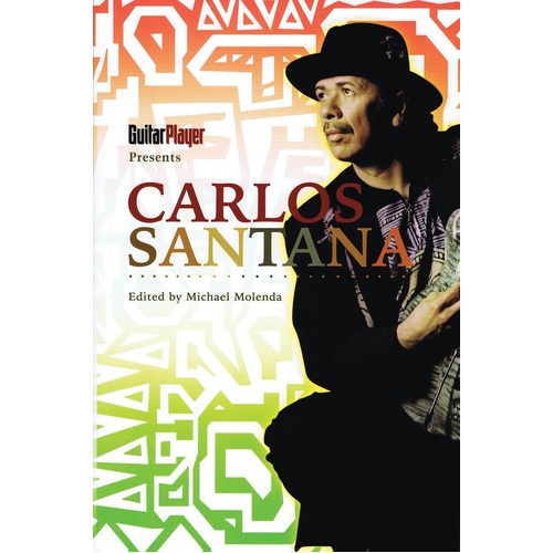 Guitar Player Presents Carlos Santana (Softcover Book)