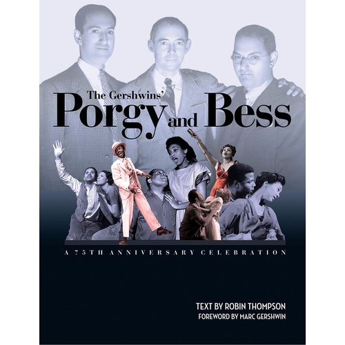 Gershwins Porgy and Bess 75th Anniversary Hardcove (Hardcover Book)