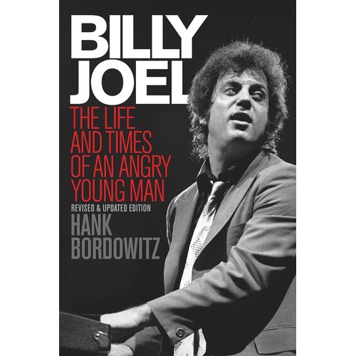 Billy Joel The Life and Times Of An Angry Young Ma (Softcover Book)