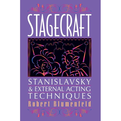 Stagecraft - Stanislavsky and External Acting Techniques (Softcover Book)