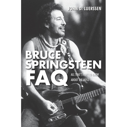 Bruce Springsteen FAQ (Softcover Book)