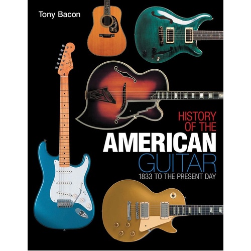 History Of The American Guitar (Softcover Book)