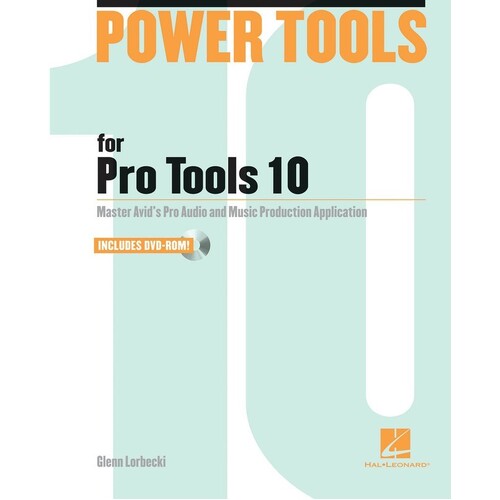 Power Tools For Pro Tools 10 Book/DVD Rom (Book/DVD-ROM)