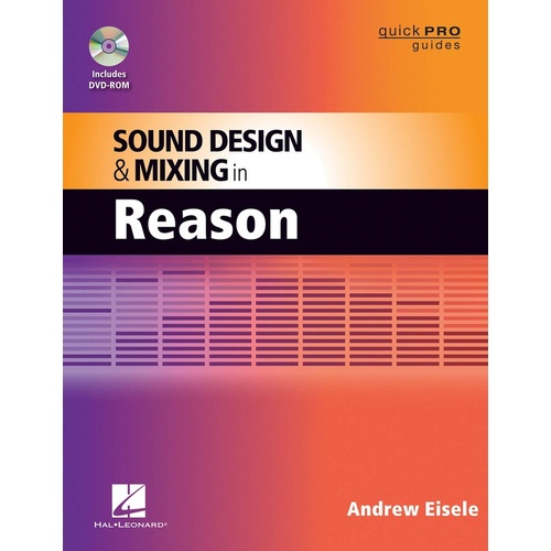 Sound Design And Mixing In Reason Book/DVD Rom (Softcover Book/DVD-ROM)