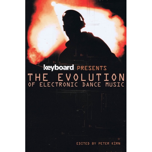Keyboard Presents Evolution Of Electronic Dance (Softcover Book)