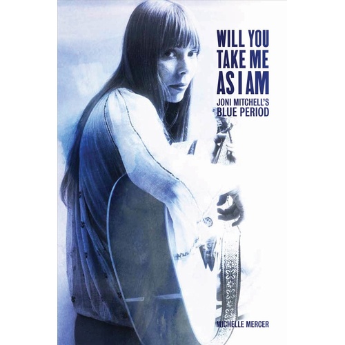 Joni Mitchell Will You Take Me As I Am (Softcover Book)